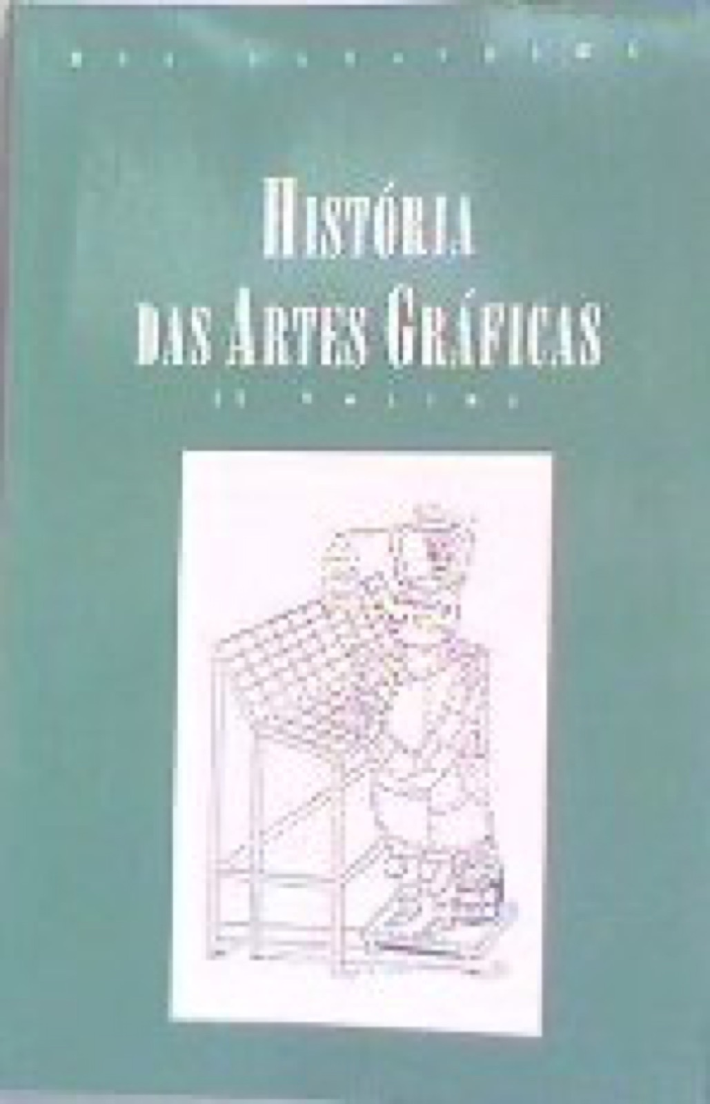Capa de História das Artes Gráficas – Vol.II
