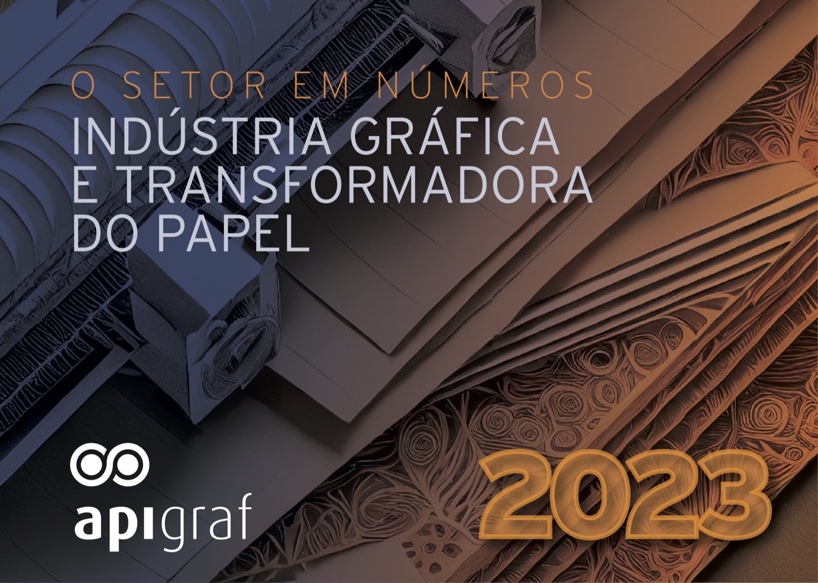 Capa de O Setor em Números - Indústria Gráfica e Transformadora do Papel